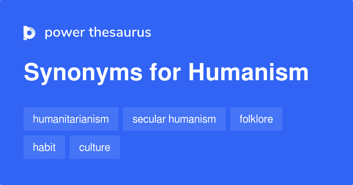 humanism synonyms