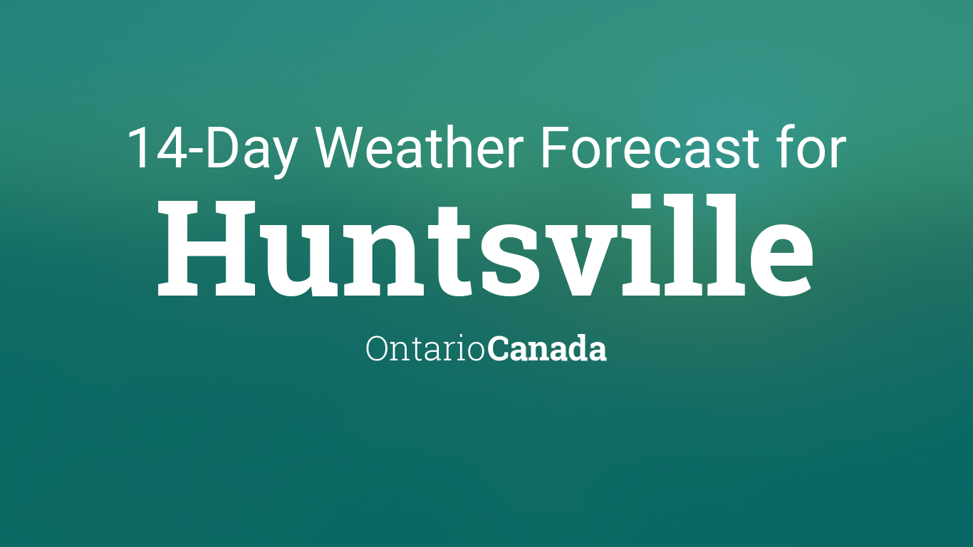 huntsville ontario weather 14 day