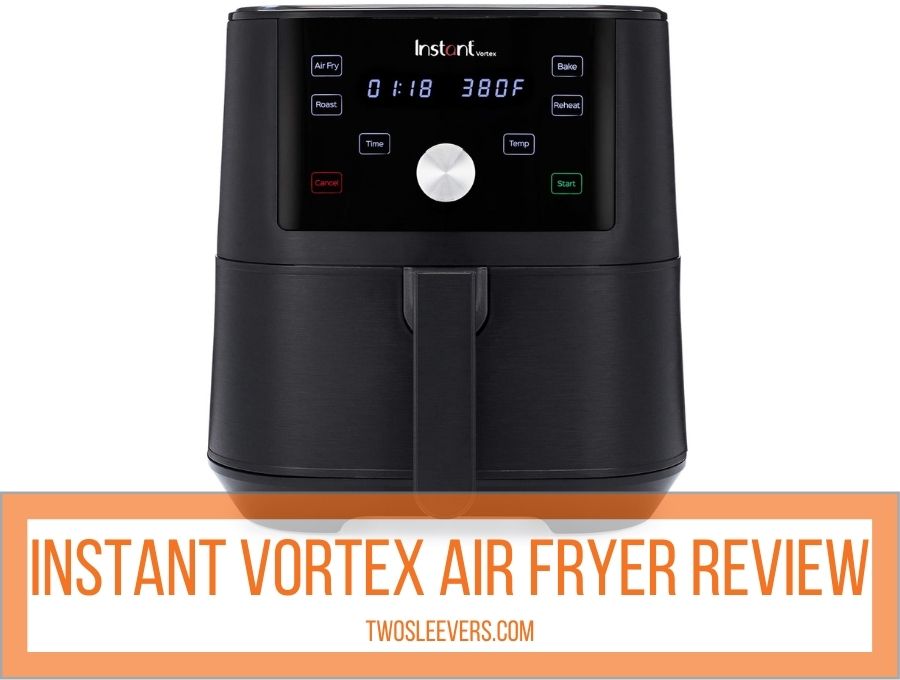 instant vortex air fryer reviews