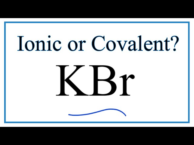 is kbr ionic or molecular