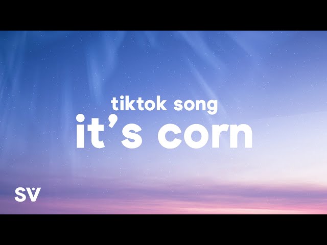 its corn song lyrics