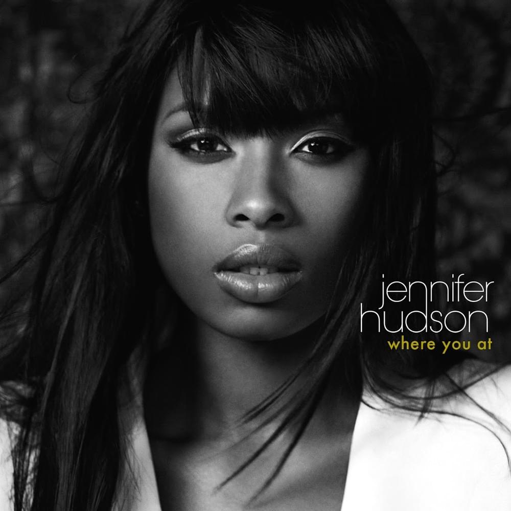 jennifer hudson where you at lyrics