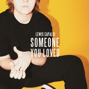 lewis capaldi someone you loved