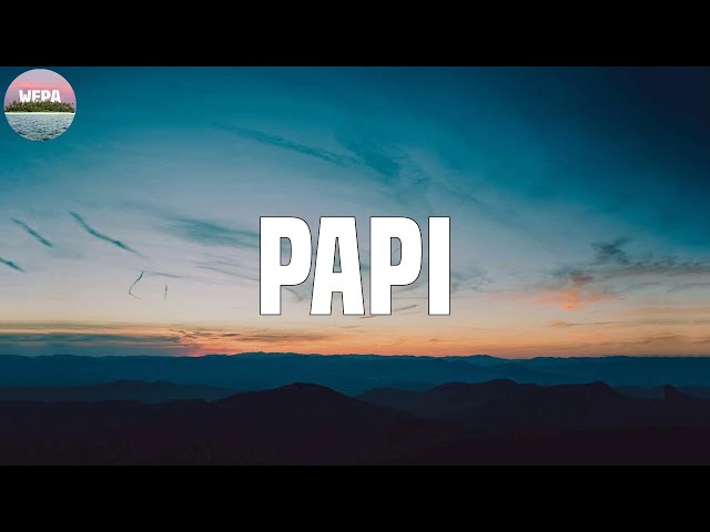 lyrics papi