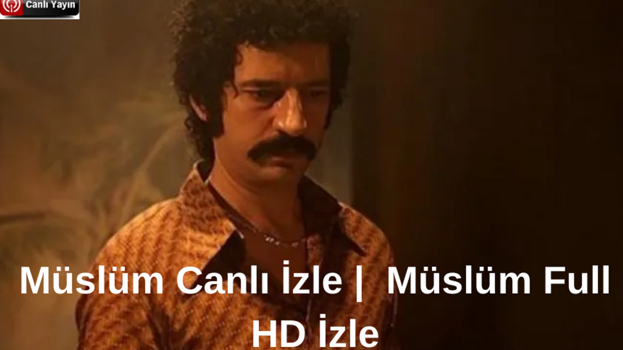 müslüm izle