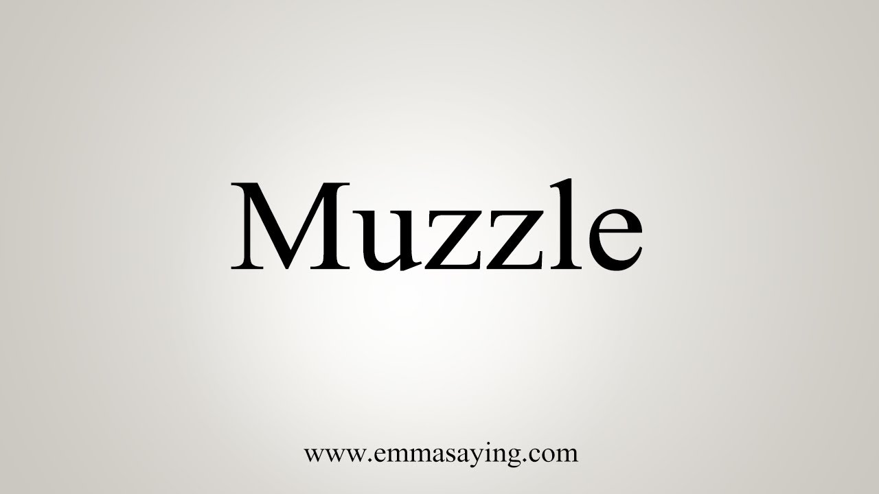 muzzle pronunciation