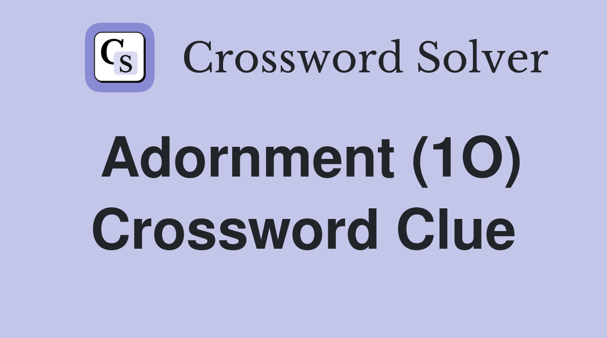 ornamentation crossword clue