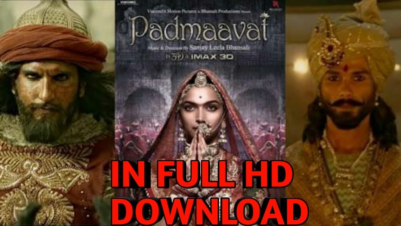 padmavati full movie download hd 720p youtube