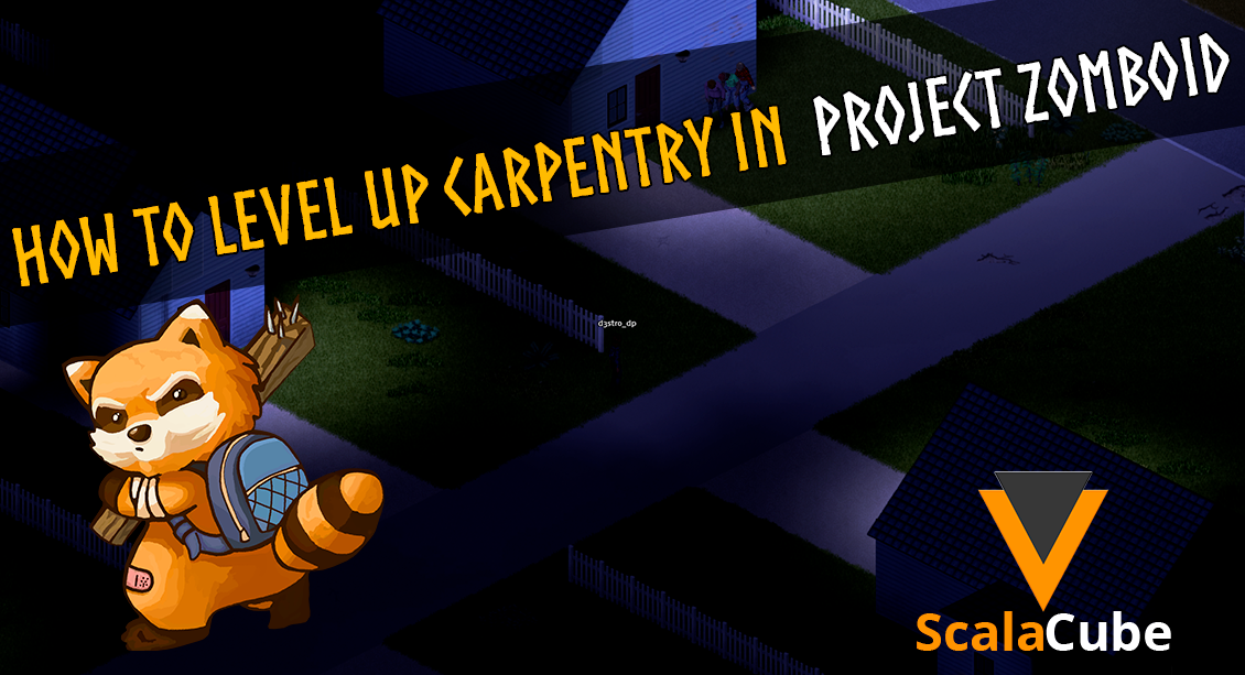 project zomboid how to level up carpentry