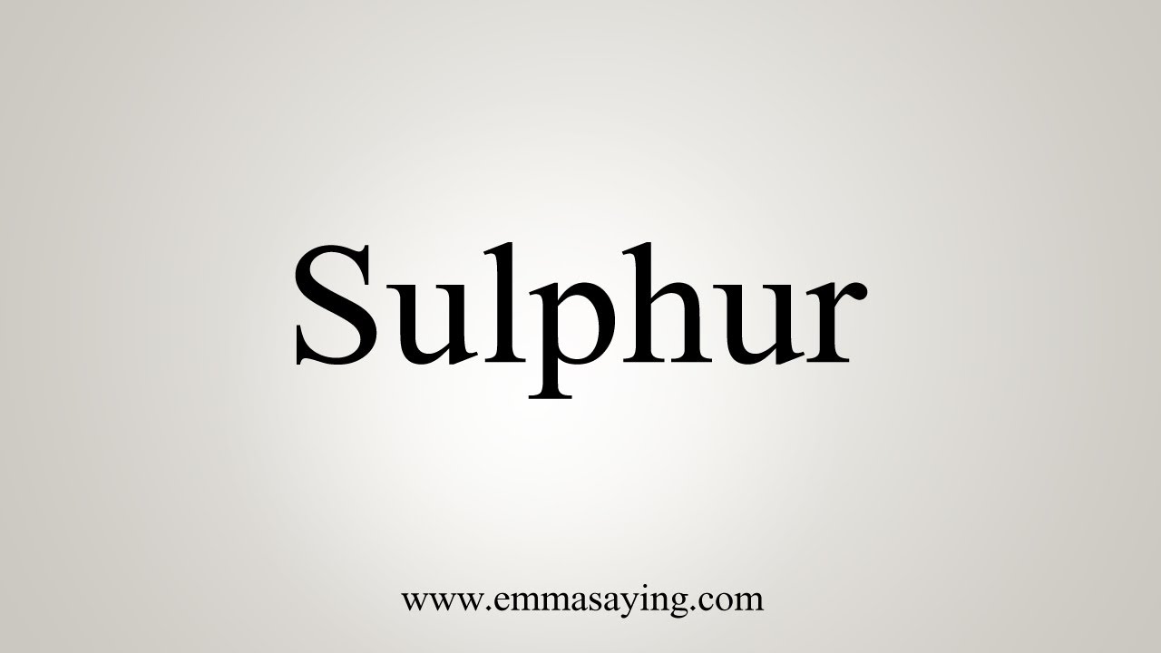 pronunciation of sulfur