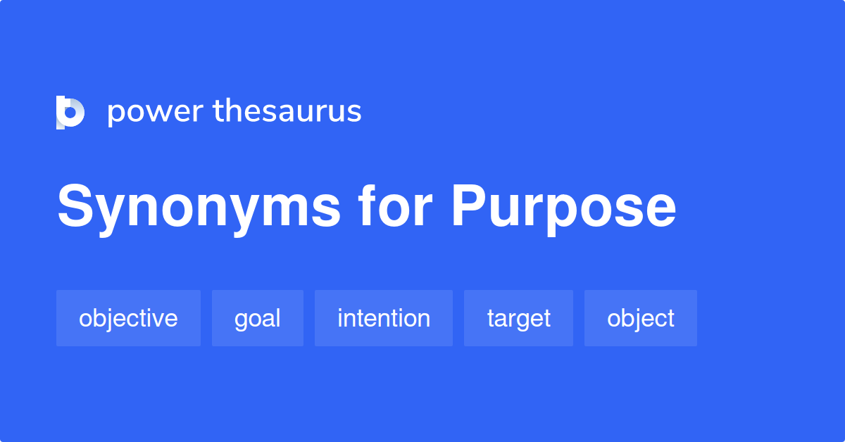 purpose synonyms