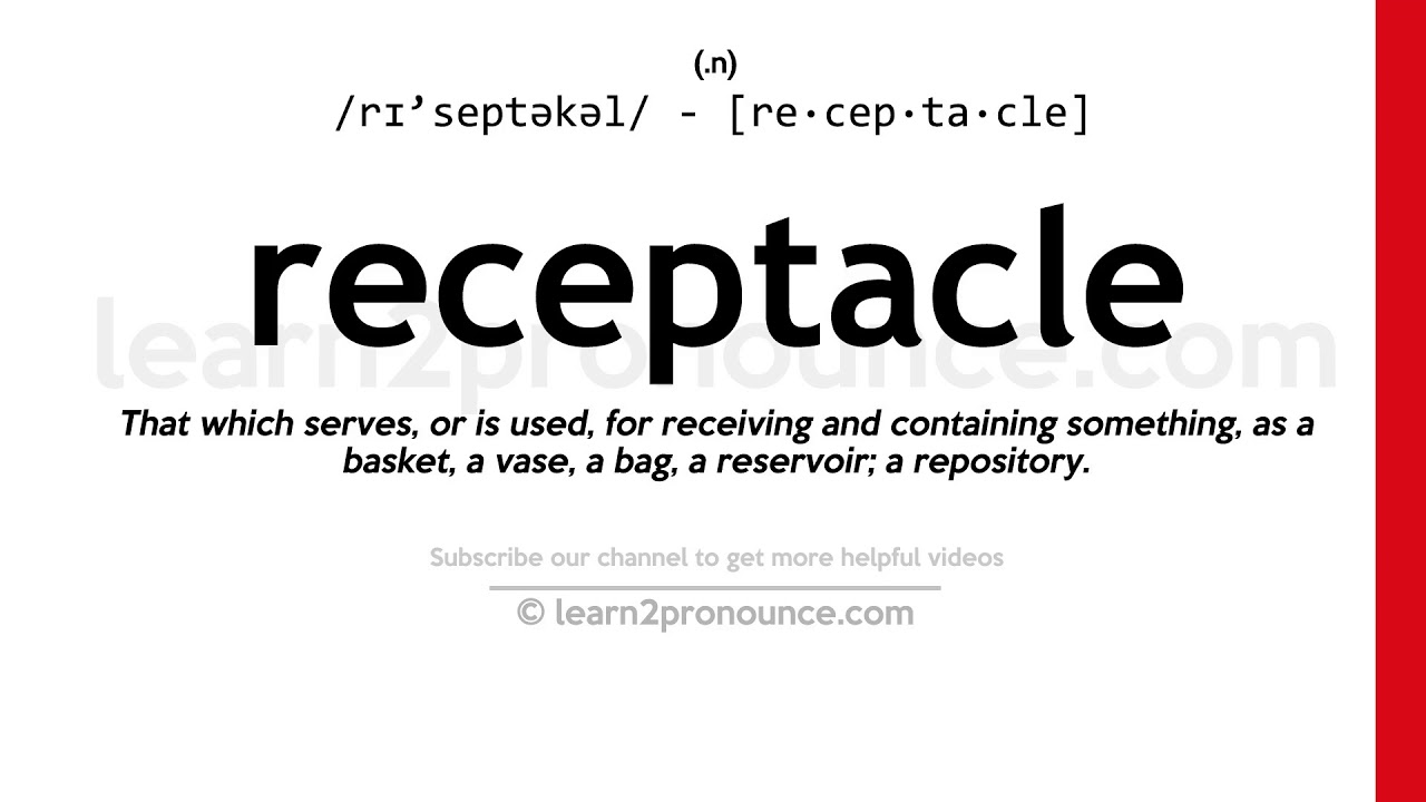 receptacle pronunciation