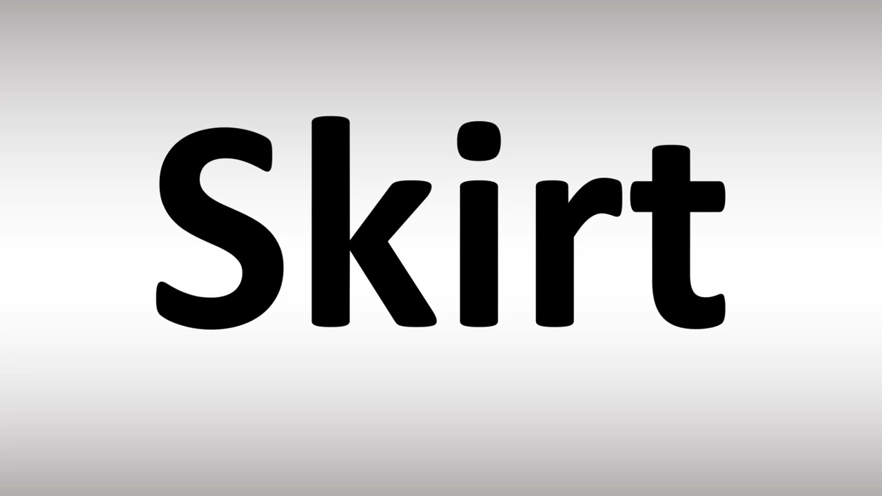 skirt pronunciation