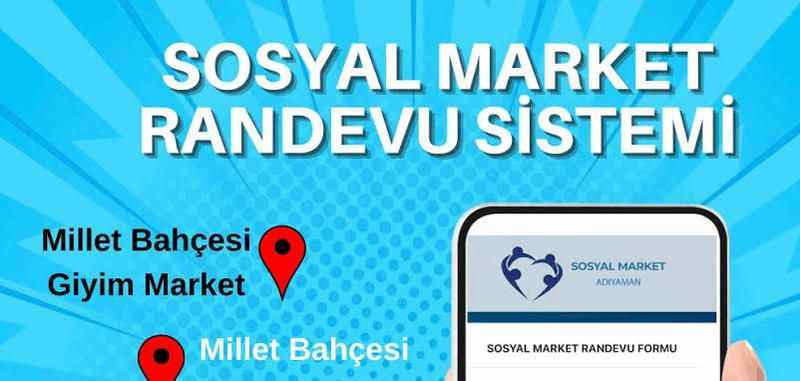 sosyal market adıyaman randevu