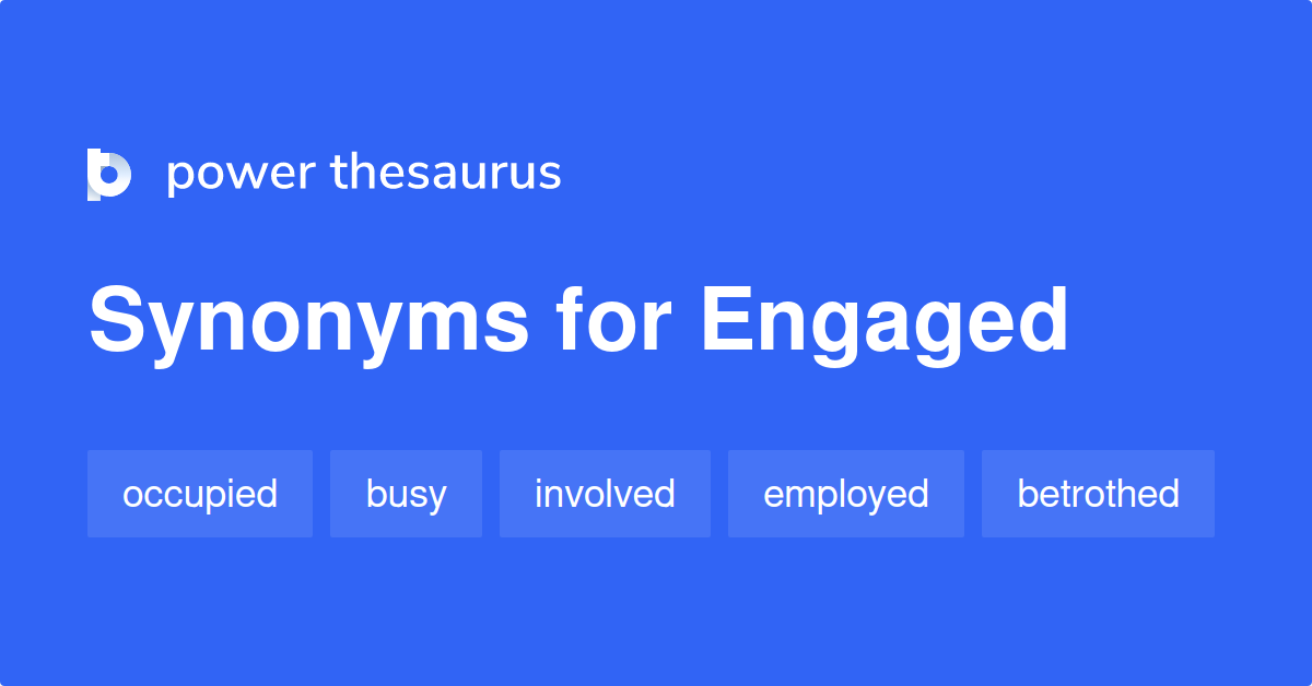 synonym for engaged