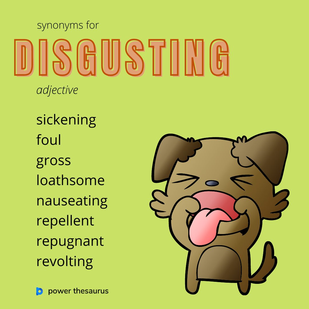 synonyms for disgusted