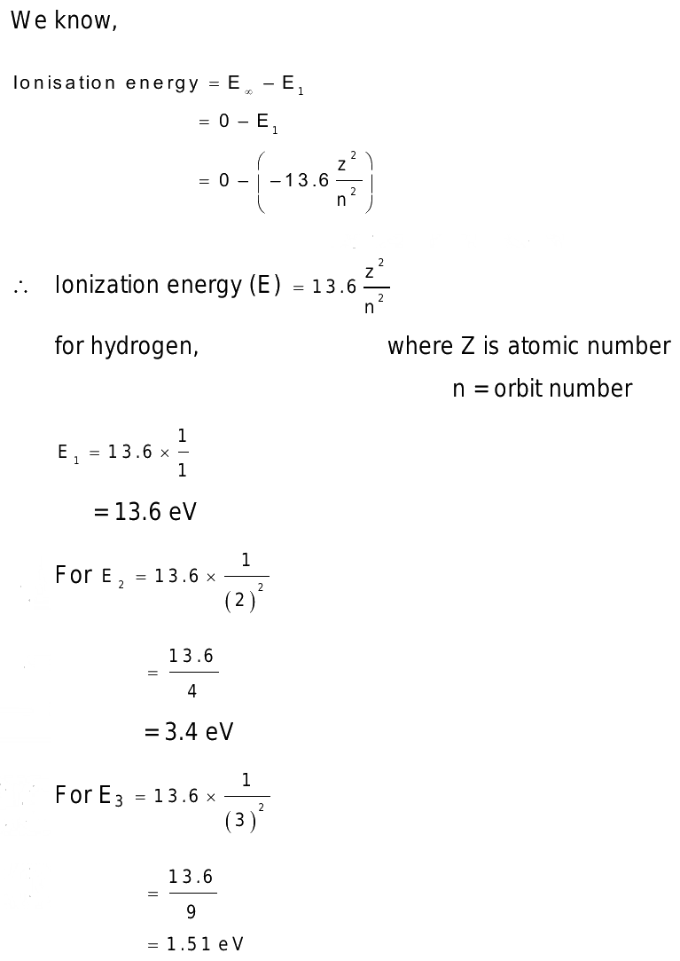 the ionization energy of hydrogen atom is 13.6