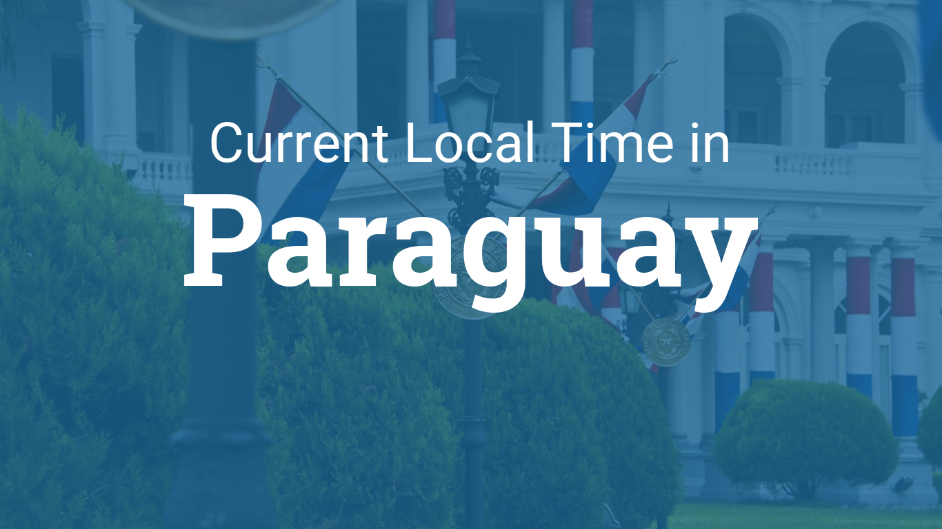 time in paraguay