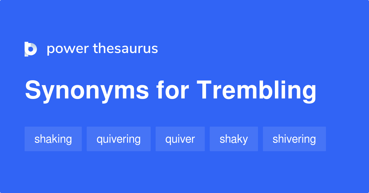 trembling synonyms