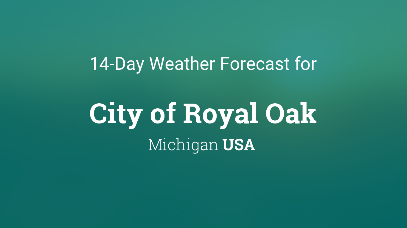 weather royal oak mi hourly